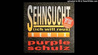 Purple Schulz - Sehnsucht 91 Abfahrt-Maxi-Remix