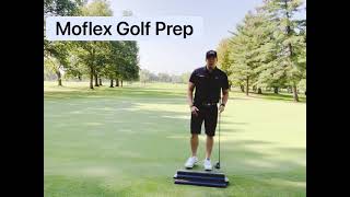 Moflex Golf - Backside Length Prep