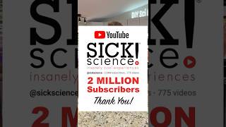 2 MILLION Subscribers - THANK YOU !!! @sickscience