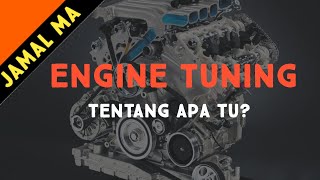 Apa tu engine tuning