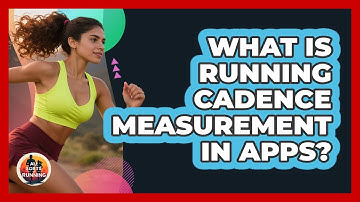 What Is Running Cadence Measurement In Apps? - All Sorts Of Running