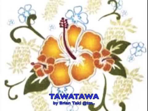 TAWATAWA By Brian Taki Kiribati Tm