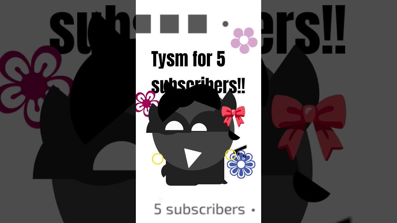 Tysm For Five Subs 