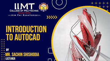 Introduction to AutoCAD | Mechanical Diploma Engineering | IIMT College of Polytechnic Greater Noida