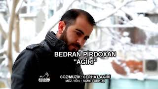 Bedran Pirdoğan Agıri Klip.
