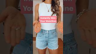 Instantly Slim Your Waistline | How to Slim Your Waistline | How to Slim Your Waist #stylingtips