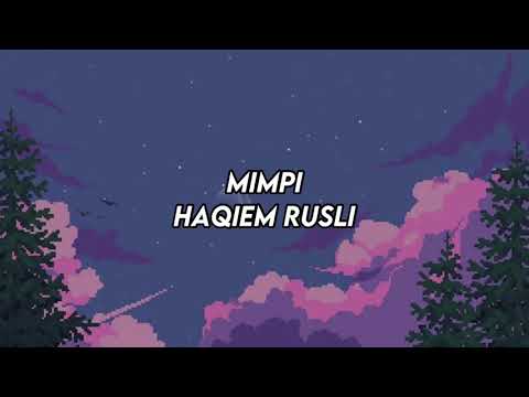 Mimpi haqiem rusli lirik