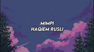 Haqiem Rusli - Mimpi (LIRIK)