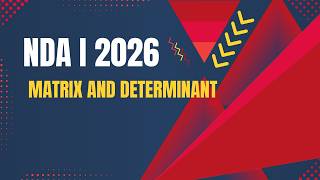 NDA I II MATRIX and Determinant II 2026