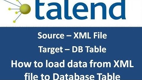 Talend | Load XML file data to  Database Table