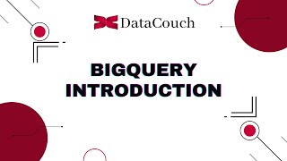 BigQuery Introduction