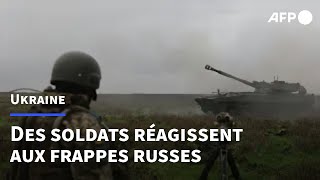 Ukraine: sur le front, les soldats ukrainiens réagissent aux lourdes frappes russes | AFP