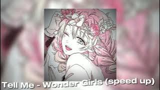 ★Tell Me - Wonder Girls (speed up)★