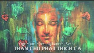 Thần chú Phật Thích Ca Mâu Ni: Oṃ Muni Muni Mahāmuni Svāhā l Chống trầm cảm, căng thẳng và lo âu