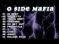O side mafia best songs playlist nonsstop