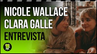 Nicole Wallace y Clara Galle: 