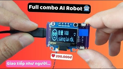 Combo đầy đủ ROBOT ESP32 siêu trí tuệ AI hỏi gì đáp nấy