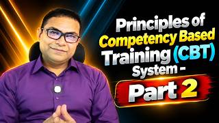 Details Principles of Competency Based Training (CBT) System - Part 2 #NASD News