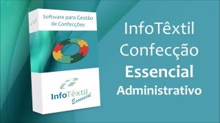 Apresentação do Software InfoTêxtil Confecção Essencial - Administração screenshot 5