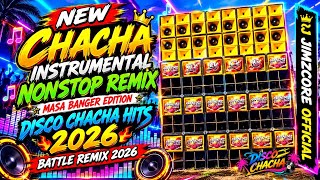 Download lagu NEW CHACHA INSTRUMENTAL NONSTOP REMIX MASA BANGER DISCO CHACHA HITS 2026 - BATTLE MIX