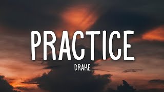 Drake Practice Lyrics