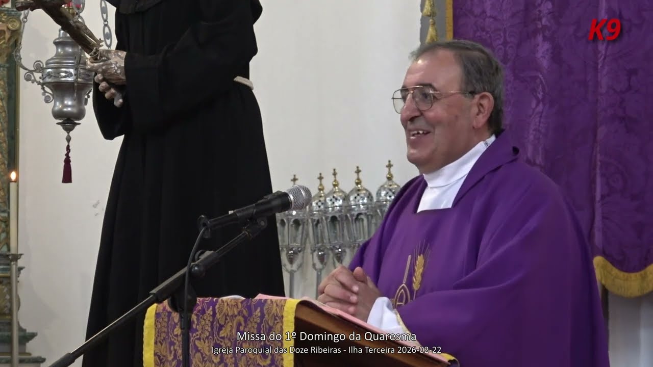 Missa do 1º Domingo da Quaresma - Igreja Paroquial das Doze Ribeiras - Ilha Terceira  2026-02-22