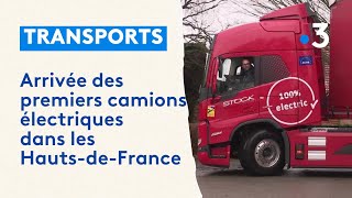 L'arrivée de deux camions électriques dans les Hauts-de-France