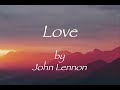 LOVE - John Lennon 和訳　ジョンレノン