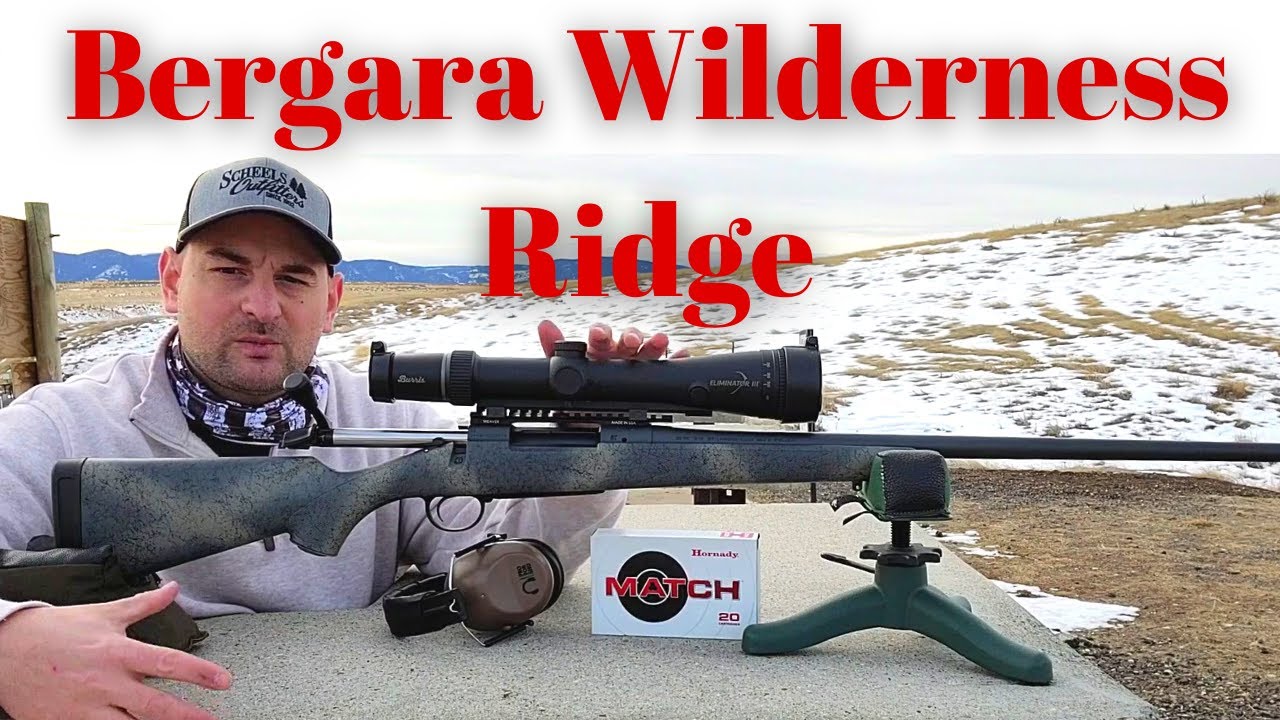 Bergara Wilderness Ridge 300 Prc Range Review Youtube