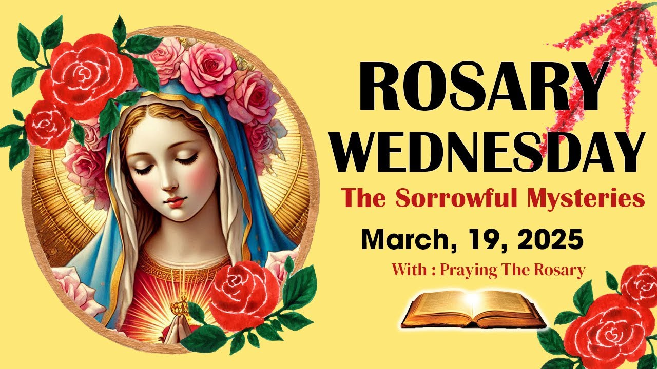 Rosary Wednesday🌹Daily Holy Rosary I March 19, 2024 I The Glorious  Mysteries