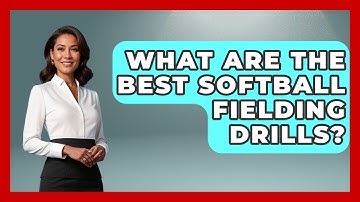 What Are The Best Softball Fielding Drills? - Softball Basics and Beyond