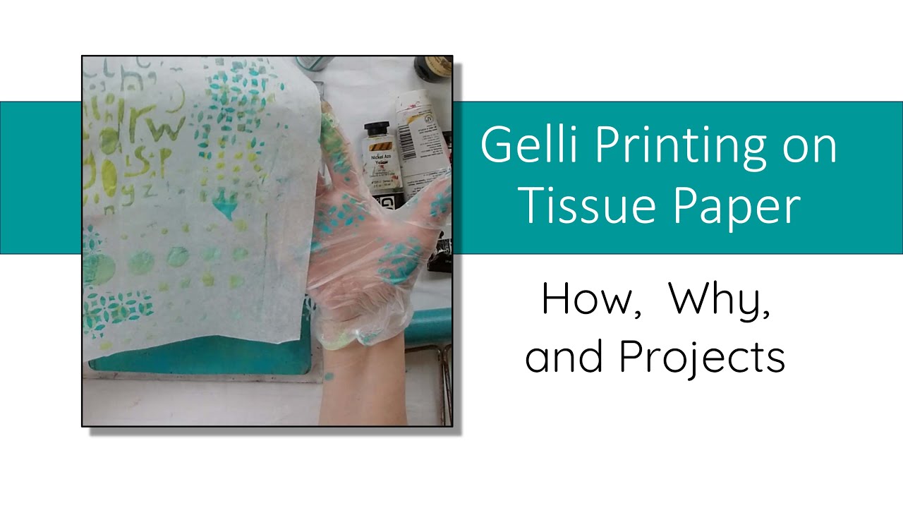 How to Gelli Print on Tissue Paper - Hop-A-Long Studio