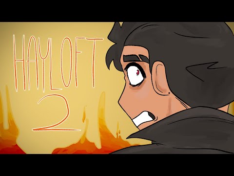HAYLOFT 2 || OC Animatic