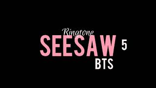 BTS (방탄소년단) - 'Seesaw' Ringtone #5