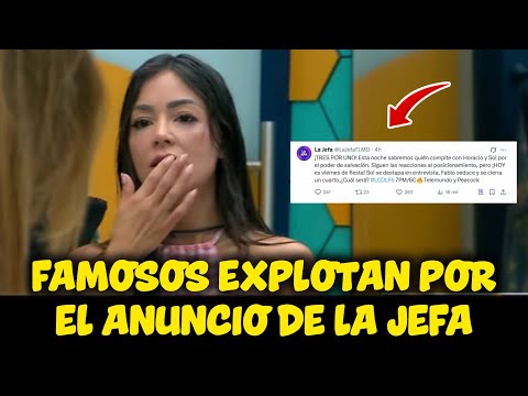¡LOS FAMOSOS EXPLOTAN POR EL FUERTE ANUNCIO DE LA JEFA! | LA CASA DE LOS FAMOSOS EN VIVO