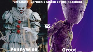 They  Both Was Fire!!! Verbalase - Cartoon Beatbox Battle - Pennywise vs Groot (Reaction)