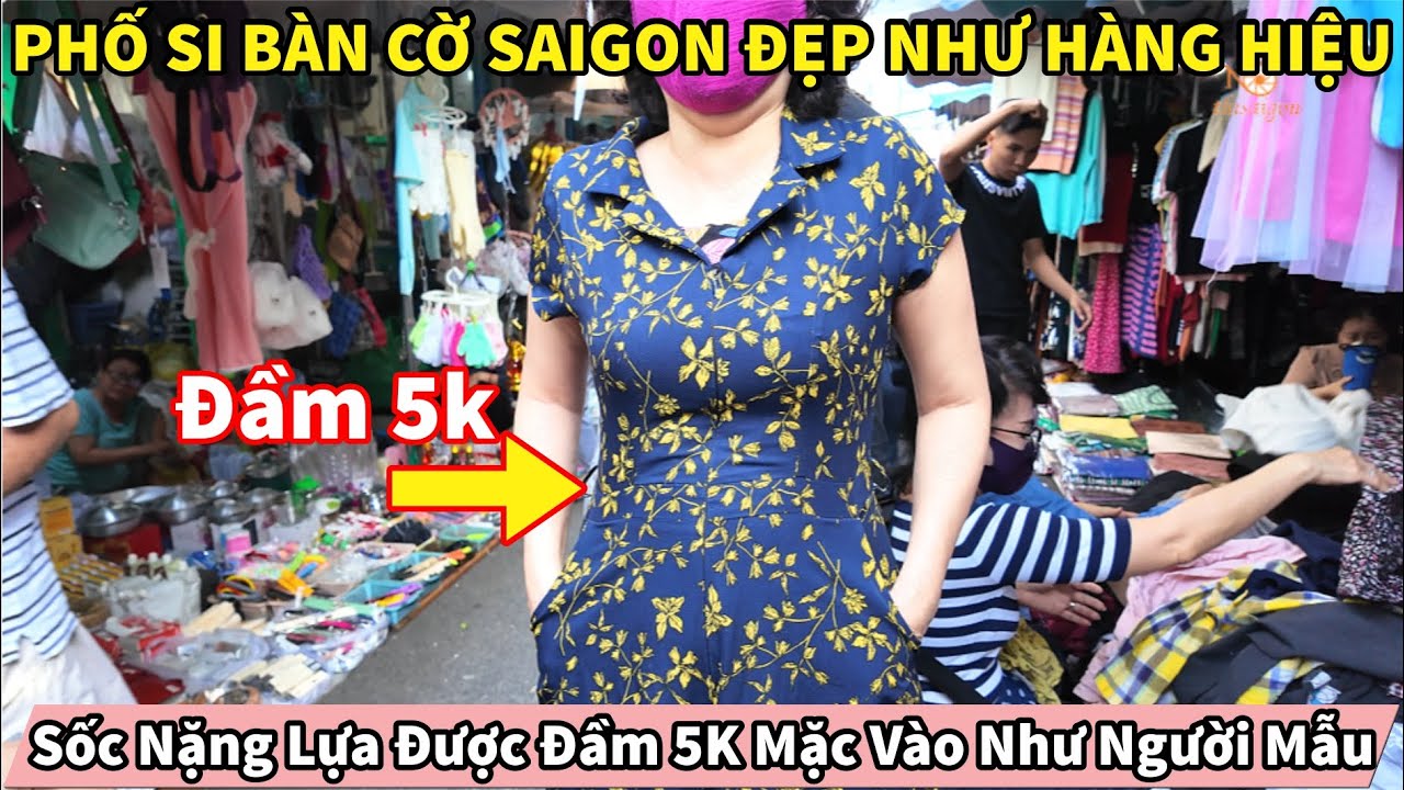 Sốc Nặng Lựa Được Đầm 5K Đẹp Như Hàng Hiệu Tại PHỐ SI BÀN CỜ SAIGON Mặc Vào Đẹp Như Người mẫu
