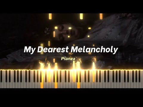 My Dearest Melancholy Dark Piano Tutorial 
