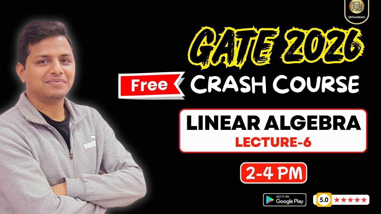 GATE 2026 Free Course | Linear Algebra-6 | By- Sunil Bansal