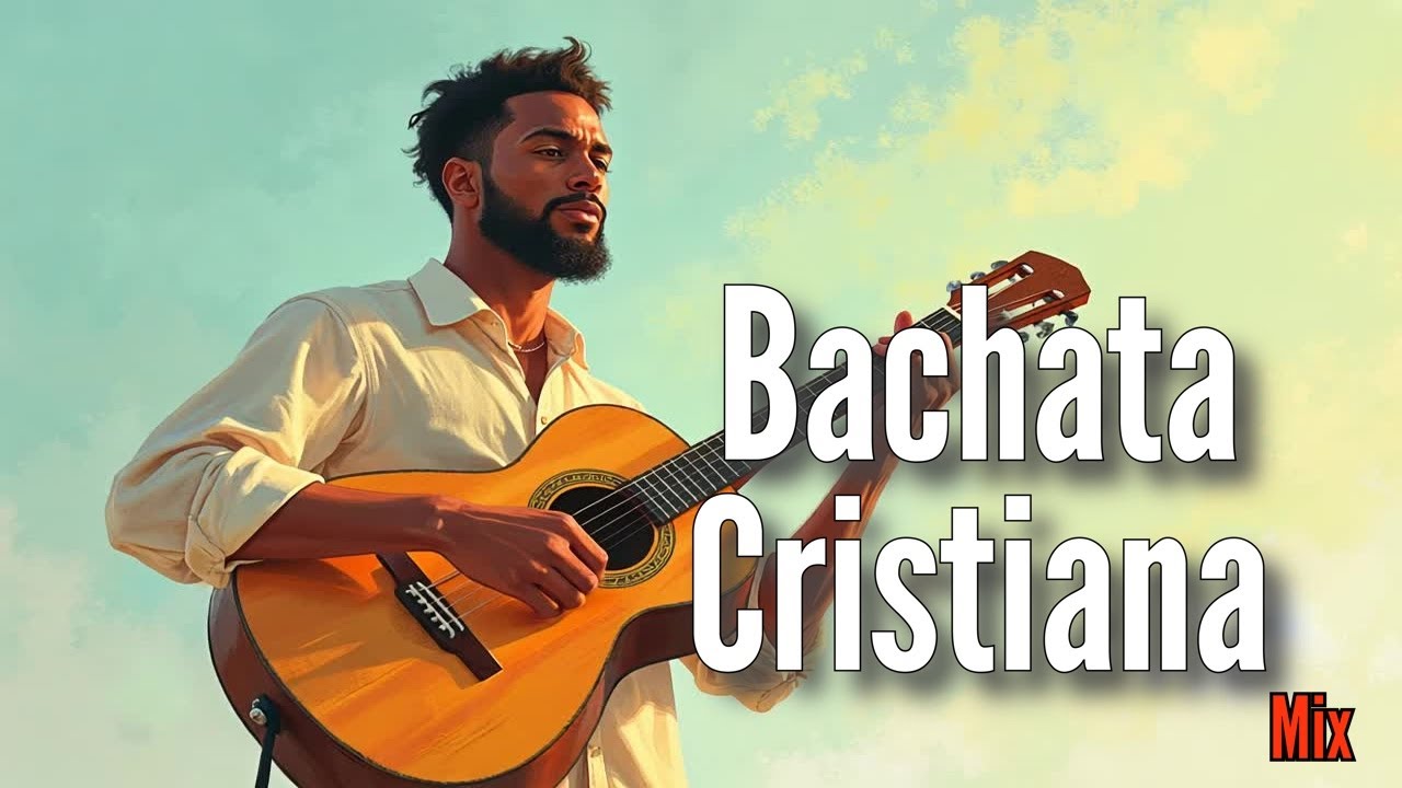 Bachata Cristiana 2025 Mix