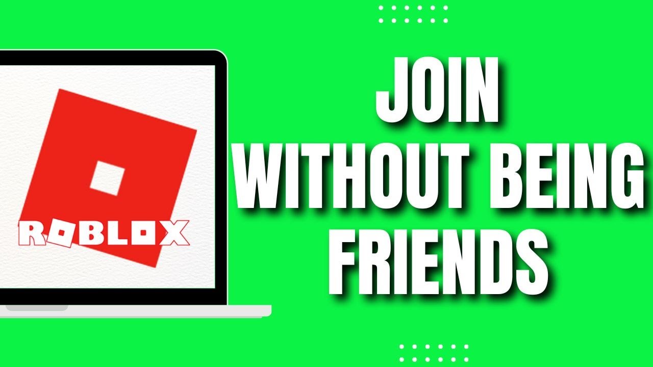 How To Join Someone On Roblox Without Being Friends NEW Easy 2023 