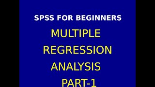 23  Multiple regression analysis using  SPSS Part 1