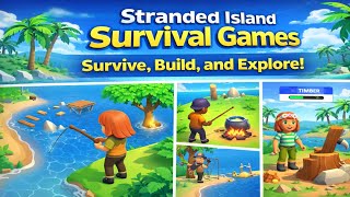 Stranded Island Survival Games Gameplay | Build, Explore & Rescue Castaways 🏝️ screenshot 5