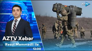 Rəsul Məmmədli ilə AZTV XƏBƏR (12:00) I 09.05.2024