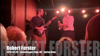 Robert Forster - Spring Rain - 2019-04-29 - Copenhagen Vega, DK