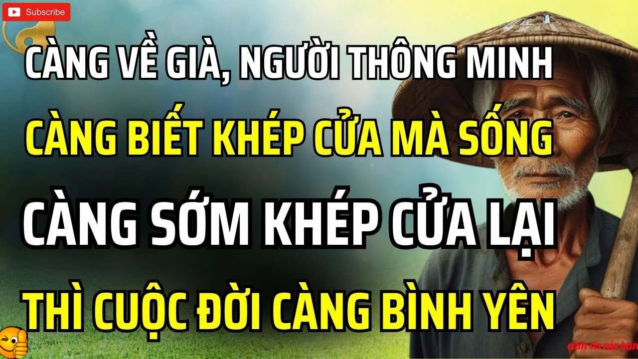 Tư duy tốt nhất của tuổi già — Đừng sợ 3 điều và đừng nói 3 điều này