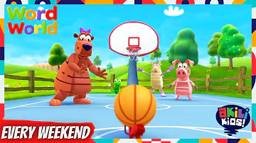 Word World | Who Wants To Play Basketball? | Akili Kids!