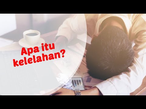 Apa Itu Kelelahan ?