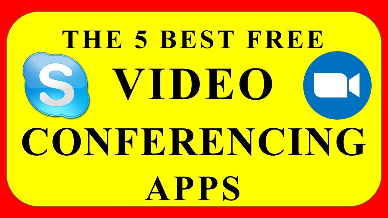 Best FREE VIDEO CONFERENCING APPS