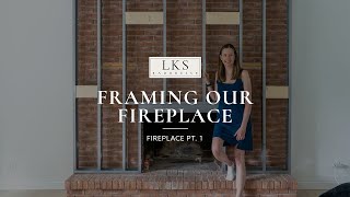 Framing Over Our Brick Fireplace | Fireplace Pt 1